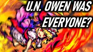 U.N. Owen was EVERYONE? (FLANDRE MEGA MASHUP)