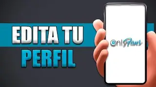Cómo Editar Mi Perfil De Onlyfans