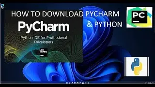 how to download pycharm and python in pc and how to create a project