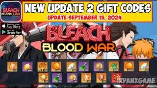 Bleach: Blood War | Update New 2 Gift Codes September 2024 - How to Redeem Code