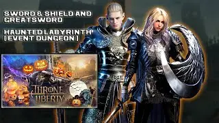Throne and Liberty - Haunted Labyrinth Guide ( Event Dungeon ) - SNS & GS POV