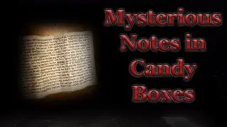 Mysterious Notes found in Candy Boxes... (Secret Societies and Conspiracy Theories)