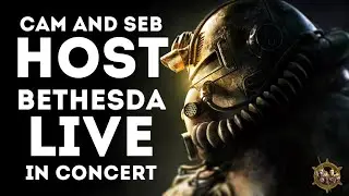 ANNOUNCEMENT - CAM AND SEB TO HOST BETHESDA GAME STUDIOS IN CONCERT!