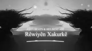 ' Rêwiyên Xakurkê '   KURDİSH TRAP REMİX     PROD. AŞİTİ BEATS & HELBEST ARİ