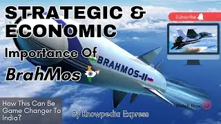 Strategic And Economic Importance Of BrahMos
