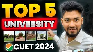 CUET 2024 BIG UPDATE: TOP 5 UNIVERSITIES 🔥 LOW FEES HIGH PLACEMENT 💯🔥