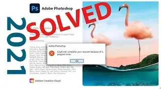 How to Fix Photoshop CC 2021 Program error Fix | Photoshop 2021 start Error Fixed 