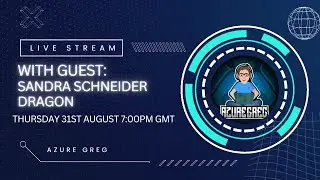 Azure Greg chats with Sandra Schneider Dragon