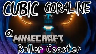 CUBIC CORALINE - a minecraft coraline rollercoaster BUT BETTER
