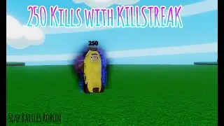 Getting 250 kills on killstreak (Slap Battles Roblox)