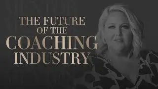 The Future of The Coaching Industry: A Special Interview with Kathleen Cameron