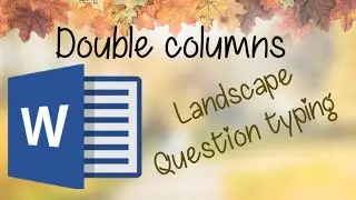 Typing question in Landscape (Double columns)/MS Word in Tamil
