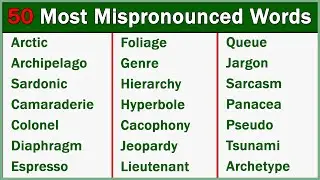 50 Most Mispronounced Vocabulary Words in English