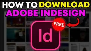 How To Download Adobe InDesign For FREE On PC & MAC (NEW 2025 Guide)