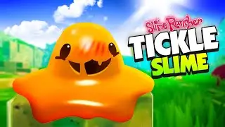 SLIMES Run From The TICKLE SLIME! - New Slime Rancher Mods