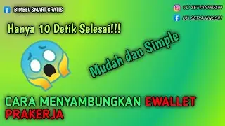 CARA MENYAMBUNGKAN EWALLET PRAKERJA