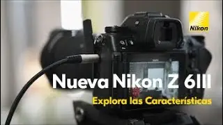 La nueva Nikon Z 6III: Características innovadoras para fotógrafos y cineastas