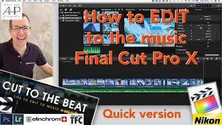 The short version of How to EDIT to the beat of music  using FCPX