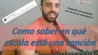 Como saber en que escala esta una canción en la guitarra