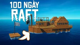 100 Ngày nhặt Rác trong Raft - BroNub