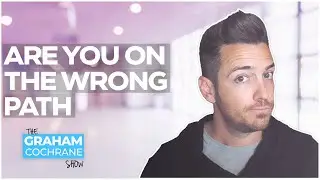 How to Know if You're On the Wrong Path (and how to fix it)