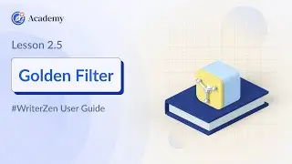 2.5 How to Use Golden Filter in Keyword Explorer - WriterZen User Guide course