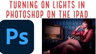 Turning on lights in Photoshop on the iPad