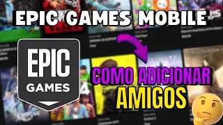 COMO ADICIONAR AMIGOS na EPIC GAMES MOBILE 🎮✅️
