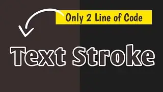 How to Add Stroke to Text CSS Tricks | CSS Text Outline Quick Tips