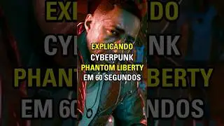 Cyberpunk 2077 Phantom Liberty em 60s