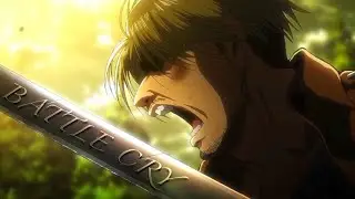 Shingeki No Kyojin || Battle Cry