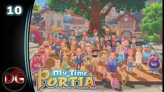 My Time at Portia - Let's Play! - The Day of the Bright Sun Celebration - Ep 10