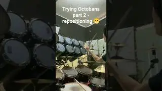 trying to play Octobans part 2 - repositioning 😁 #drums #percussion #drummer