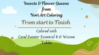 From start to finish, Insects & flower Queens from #noriartcoloring