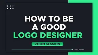 HOW TO BE A GOOD LOGO DESIGNER | ZOOM LIVE SESSION