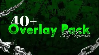 40+ Overlay Pack By DPMods | VFX Pack