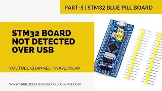 STM32 USB Device Not Recognized | STM32 Blue Pill board tutorials Part - 5