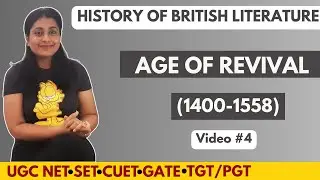4. History of English Literature - Age of Revival