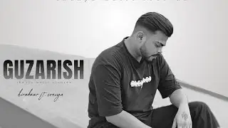 GUZARISH || HIRAKAAR || SONIYA || AJAY || SHUNYA MUSIC RECORDS