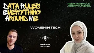 Reem Mahmoud:  Women in AI in Saudi Arabia, Recruitment, Remote Work | D.R.E.A.M #004