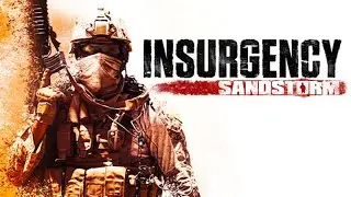 [I:S] Insurgency: Sandstorm Multiplayer Tactical Gameplay LIVE