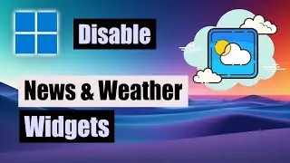 Disable News and Weather Widget