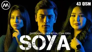 Soya | Соя (milliy serial 43-qism)