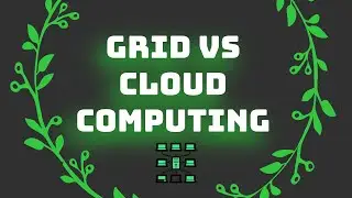 Difference Between Cloud and Grid | Cluster vs Grid vs Cloud: Which One is Right for You?