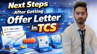 What To Do After Getting Offer Letter in TCS | Next Steps To Follow After Getting Offer in TCS 