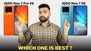 iQOO Neo 7 Pro vs iQOO Neo 7 - Full Comparison | Should I invest for iQOO Neo 7 Pro ??🤔