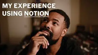 My Experience using Notion