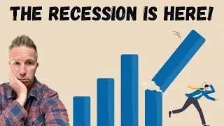 The Recession is Here!