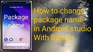 How to Change Package name in Bangla in Android Studio 2020