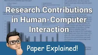 Research Contributions in Human-Computer Interaction - Paper Explained